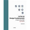 CreateSpace Independent Publishing Platf CATIA V5 Design Fundamentals - 2nd Edition: A Step by Step Guide