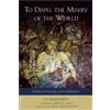 Ga Rabjampa To Dispel the Misery of the World (Tascabile)