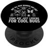 Funny Entomology Insects Species Bug Col Non tutti coloro che vagano sono persi alla ricerca di un entomologo di insetti PopSockets PopGrip Adesivo