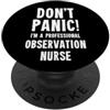 Observation & Nursing T-Shirts & Gifts Infermiera di osservazione PopSockets PopGrip Adesivo