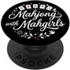 Cute Mahjong With My Mahgirls Women Mahjong With My Mahgirls Mahjong Cute Player Women PopSockets PopGrip Adesivo