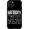 Funny Entomology Insects Species Bug Col Custodia per iPhone 11 Pro Orgoglioso membro della Bug Society Insect Collector Botanical