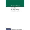 Il Mulino L'eredità di Max Weber. Cultura, diritto e realtà