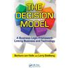 CRC Press The Decision Model: A Business Logic Framework Linking Business and Technology