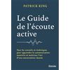 Editions Diateino Le guide de l'écoute active: Tous les conseils et techniques pour apprendre la communication assertive et maîtriser l'art d'une conversation réussie