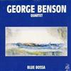 George Benson Quartet - Blue Bossa - Cd