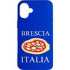 Brescia Vacation And Lombardy Trip Custodia per iPhone 16 Plus Italia Pizza Brescia