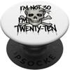 Im Not Thirty Im Twenty Ten Funny 30th B Io non sono 30 Im 20 Dieci Compleanno PopSockets PopGrip Adesivo