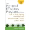 John Wiley & Sons Inc The Personal Efficiency Program: How to Stop Feeling Overwhelmed and Win Back Control of Your Work!