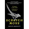 Canelo Scratch Moss: The most original folk horror novel of the year from the author of Withered Hill