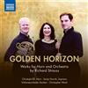 Richard Strauss Golden Horizon: Works for Horn and Orchestra By Richard Str (CD)