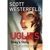 Scott Westerfeld Devin Grayson Uglies: Shay's Story (Graphic Novel) (Tascabile)