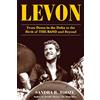 Diversion Books Levon: From Down in the Delta to the Birth of the Band and Beyond
