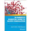 John Wiley & Sons Inc Blombäck's Essential Guide to Blood Coagulation: A Practical Guide to Diagnosis and Treatment of Hemostatic Disorders