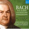 SPERING, CHRIST Bach: Wie schön leuchtet der Morgenstern (Cantatas BWV 1,8, (CD)