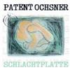 Patent Ochsner Schlachtplatte (CD)