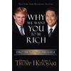 Donald J. Trump Robert T. Kiyosaki Why We Want You to be Rich (Tascabile)