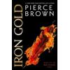 Pierce Brown Iron Gold (Tascabile) Red Rising Series