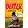 Knopf Doubleday Publishing Group Dexter Is Delicious: Dexter Morgan (5)