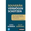 Campus Verlag Souverän Vermögen schützen: Wie sich Vermögende gegen Risiken absichern - ein praktischer Asset-Protection-Ratgeber, plus E-Book inside (ePub, mobi oder pdf)