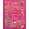 Dk Pub An Anthology of Micro Life: Discover the Stories of the Miniature World