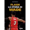 Kenness Publishing Flash. La storia di Wade