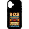 90s Hip Hop Gifts Custodia per iPhone 16 Anni '90 Il decennio Hip Hop esploso Anni '90 Hip Hop