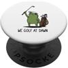 Funny Frog Meme Golfing Humor Gifts Men We Golf At Dawn Frog Divertente Rana Meme Giocatore di golf Giocatore di golf PopSockets PopGrip Adesivo