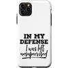 Funny Not My Fault Designs Custodia per iPhone 11 Pro Max In mia difesa sono stato lasciato senza supervisione grezzo, non colpa mia