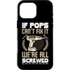 Grandparents Day Gift For Grandad Grandd Custodia per iPhone 16 Pro Max Se Pops non ce la fa, siamo tutti fregati, nonno divertente