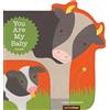 Chronicle Books You Are My Baby: Farm: Board Book
