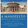 Solis Press A Manifesto: Healing a violent world