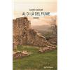 Edizioni Pendragon Al di là del fiume