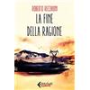 Feltrinelli La fine della ragione