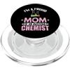 chemist mom chemistry science proud moth Orgoglioso Mamma Impressionante Chimica Chimica Mamma PopSockets PopGrip per MagSafe