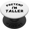 Abbigliamento Yonkboyz Divertente fai finta di essere più alto PopSockets PopGrip Adesivo