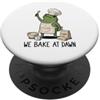 Funny Frog Meme Baking Humor Gifts Men W We Bake At Dawn Frog Funny Frog Meme Baking Pastry Baker PopSockets PopGrip Adesivo