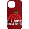 Apple Picking Season Fall Harvest Autumn Custodia per iPhone 16 Pro Max È la stagione della raccolta delle mele Stagione del raccolto Love Apple Picker
