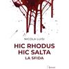 Ducale Hic rhodus hic salta. La sfida
