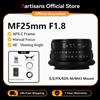 7artisans 25mm F1.8 APS-C Obiettivo a focale fissa manuale a grande apertura per Sony E ZEV10 A6400 A6500 NEX-3 Fujifx X-A1/X-A2 X-T1 X-T4 X-H2 Olympus e Panasonic M4/3 E-PL1/E-PL2 E-M1 GH1/GH2 Lumix