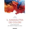 DIARKOS Il kamasutra dei colori. Come sopravvivere alle relazioni di coppia e al sesso