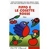 MONDADORI Pippo e le Cosette Rosse