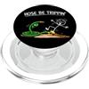Pun Patch Co Tubo Essere Trippin Divertente Giardinaggio Giochi di parole Cartone animato PopSockets PopGrip per MagSafe