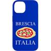 Brescia Vacation And Lombardy Trip Custodia per iPhone 14 Italia Pizza Brescia