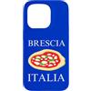 Brescia Vacation And Lombardy Trip Custodia per iPhone 15 Pro Italia Pizza Brescia