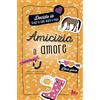 Gallucci Amicizia o amore. Decido io. Libro gioco
