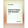 Liguori Esercizi di scienza delle costruzioni (Vol. 3)