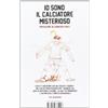 I Libri di Isbn/Guidemoizzi Io sono il calciatore misterioso