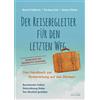 Barbara Stäcker Der Reisebegleiter für den letzten Weg: Das H (Copertina rigida)