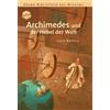 Luca Novelli Anne Archimedes und der Hebel der Welt: Lebendige Biogr (Tascabile)